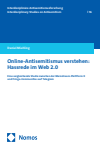 Daniel Miehling - Online-Antisemitismus verstehen: Hassrede im Web 2.0
